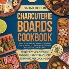 🧁FREE [DOWNLOAD] Charcuterie Boards Cookbook Make Your Savory Appetizers More Appealing 🧁