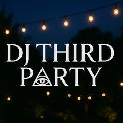 DjThirdParty Mix 21