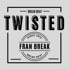 Fran Break - Twisted (VIP Mix)