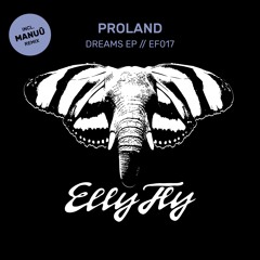 Proland - Dreams [OUT NOW]