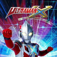 Ultraman X OP