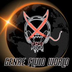 Genre X Fluid - Genre Fluid World