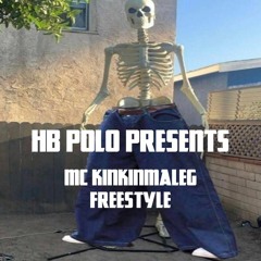 MC KINKINMALEG FREESTYLE
