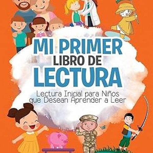 Download and Read online Mi Primer Libro de Lectura: Lectura Inicial para Niños que Desean Apre