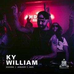 Ky William | RAW CUTS