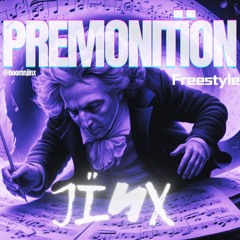 PREMONITION (freestyle)