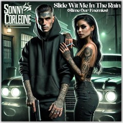 Slide Wit Me In The Rain (Slime Our Enemies).mp3