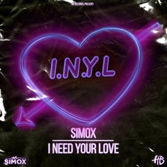 SIMOX -  I.N.Y.L. (I Need Your Love)