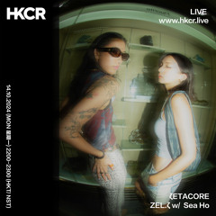 ζETACORE  ZEL.ζ w/  Sea Ho - 14/10/2024