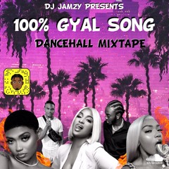 DJ JAMZY - DANCEHALL/BASHMENT MIXTAPE 2020 | 100% GYAL SONG 💃🔥