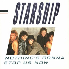 Starship - Nothing Gonna Stop Us Now ( Pitched )