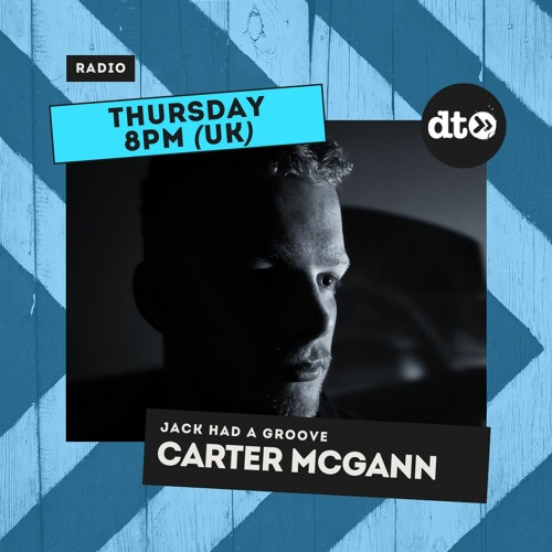 Carter Mcgann Presents 'JACK HAD A GROOVE' EP.4