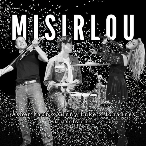 Misirlou [Ginny Luke X Asher Laub X Johannes Gritschacher]