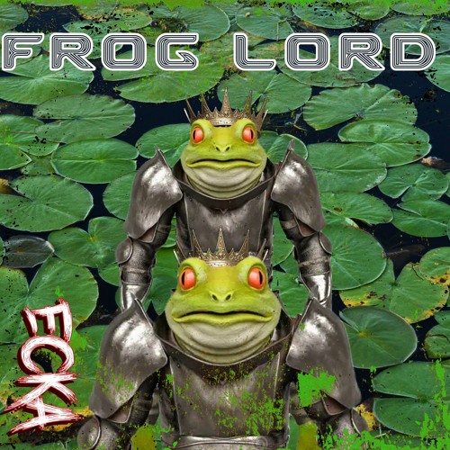 Stream Frog Lord by ECKA, Frog Lord Listen online for free on SoundCloud
