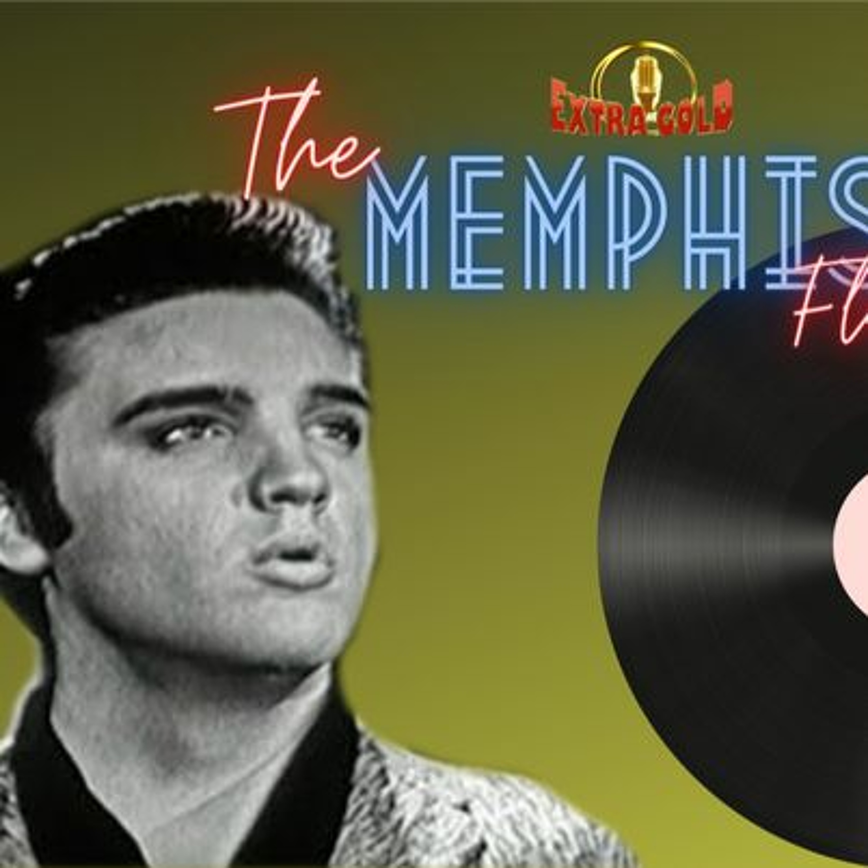 Elvis The Memphis Flash Extra Gold Episode 22 episode artwork