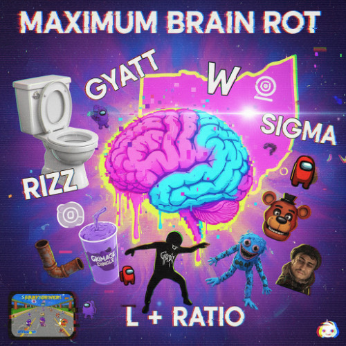 Maximum Brain Rot