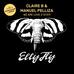 Claire B & Manuel Pelliza - We Are Love [OUT NOW]