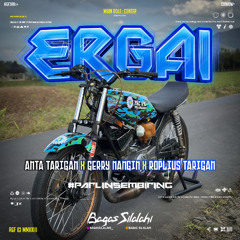 BS - ERGAI #PS ( GERRY NANGIN X ROPLIUS TRG X ANTA TRG ) #SUPER DUPER EXPRESS!!!