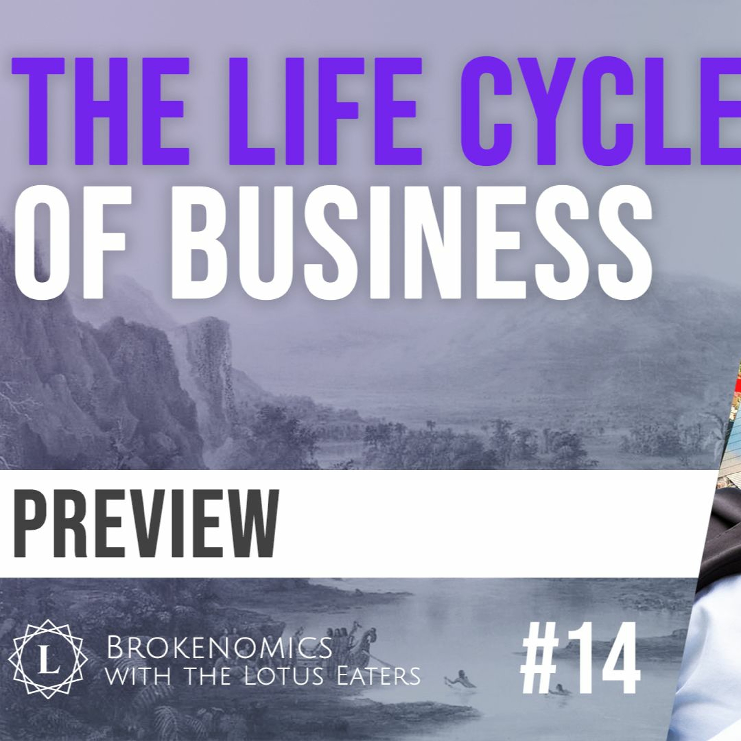 PREVIEW: Brokenomics #14 | Business Cycle