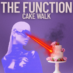 The Function (Cake Walk Remix)