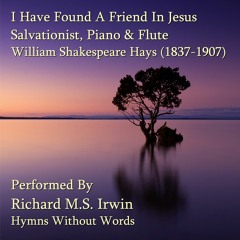 I Have Found A Friend In Jesus (Salvationist - 3 Verses) - Piano And Flute