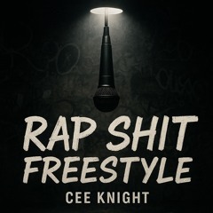 Rap Shit Freestyle