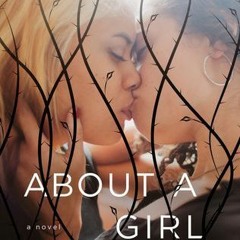 10+ About a Girl by Sarah McCarry