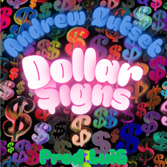 Dollar Signs Prod. LuiG