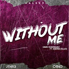 Without Me (Andrés Elles & David Rodriguez)