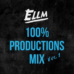 ELLM 100% Productions Mix Vol 1
