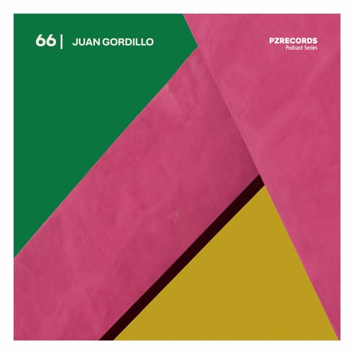 JUAN GORDILLO - [PZR066] - Exclusive Mix