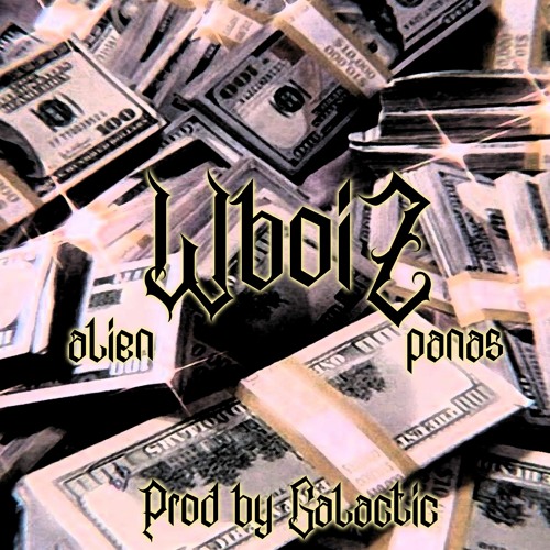 alien feat. panas - *WboiZ* w/ Galactic [spacesound]