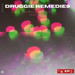 Druggie Remedies feat. 4sev7en prod. Cløud