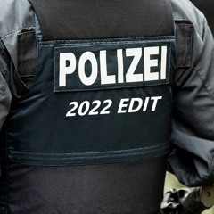 Sound Of The Polizei (2022 EDIT) FREE DL