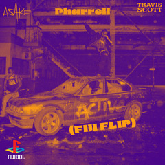 FEEL ACTIVE ft. ASAKE, TRAVIS SCOTT & PHARRELL [FIJI FLIP]