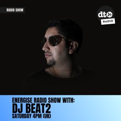 ENERGISE- DJ BEAT2- Episode 25