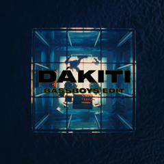 Dákiti (BASSBOYS Edit)