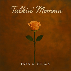 Fayn, V.E.G.A - Talkin' Momma