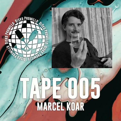 Disko Promillo Tape 005 - Marcel Koar