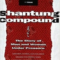 [PDF] Download Shantung Compound: The Story of Men and Women Under Pressure BY Langdon Gilkey (