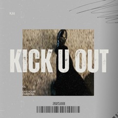 KICK U OUT