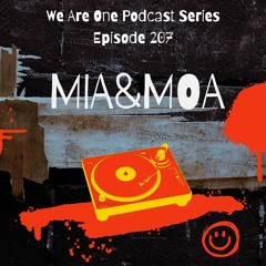 We Are One Podcast Episode 207 - Mia&Moa