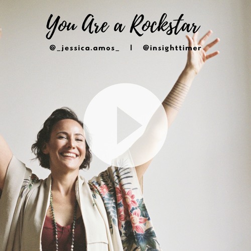 You Are A Rockstar - Guided Meditation