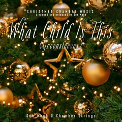 What Child Is This (Greensleeves) (string quintet)