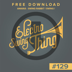 Amarià - Swing Rabbit ! Swing ! // FREE DOWNLOAD #129
