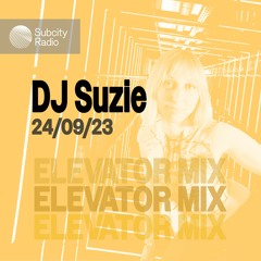 AHARI's Elevator Mix: DJ Suzie