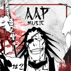 AAP | BLEACH nothing can be explained REMIX