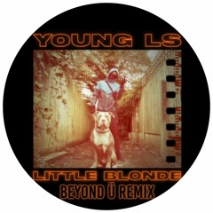 Young LS - Little Blonde (Beyond Ü Remix) [HZRX]