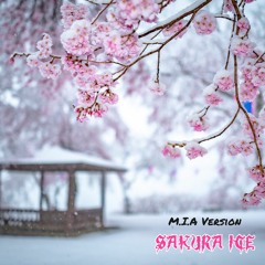 Sakura Ice (M.I.A's Version)