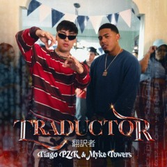 Tiago PZK Ft Myke Towers - Traductor